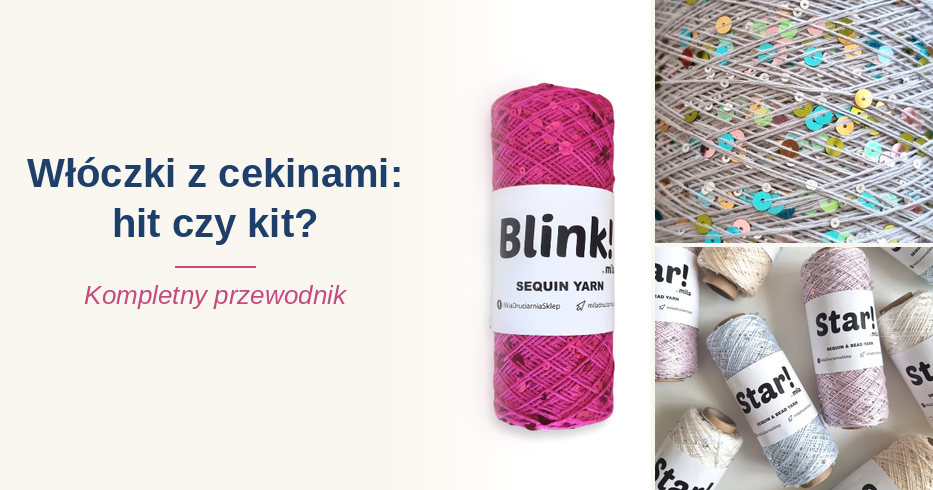 Włóczki z cekinami: hit czy kit? Kompletny przewodnik